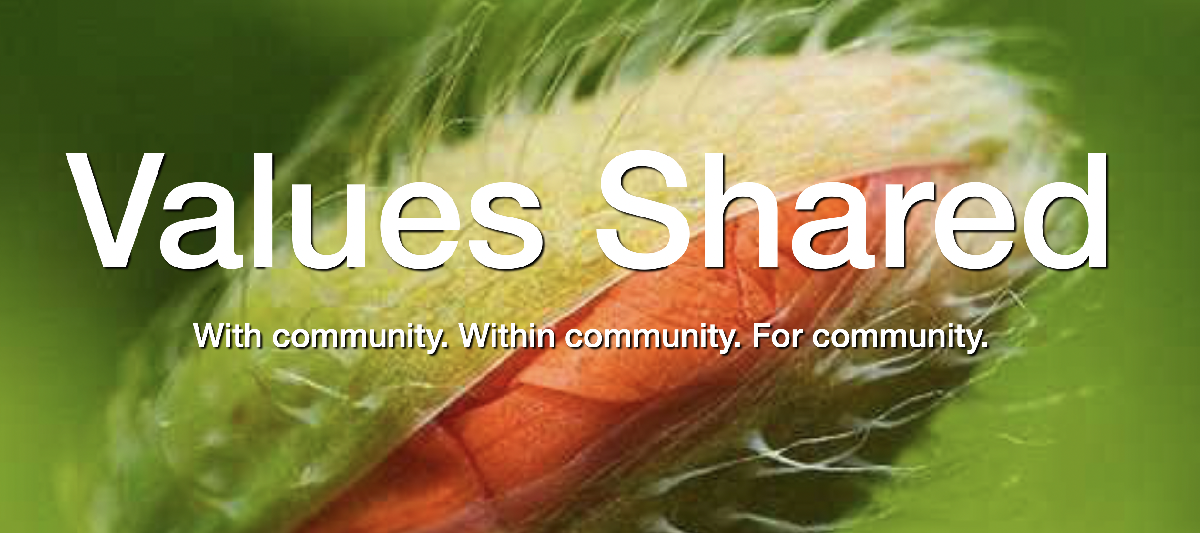 Values Shared - With community. Within community. For community.
